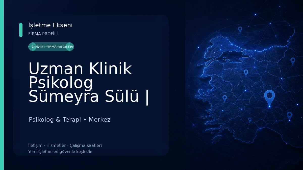 Uzman Klinik Psikolog Sümeyra Sülü | Osmaniye Psikolog Psikolog & Terapi