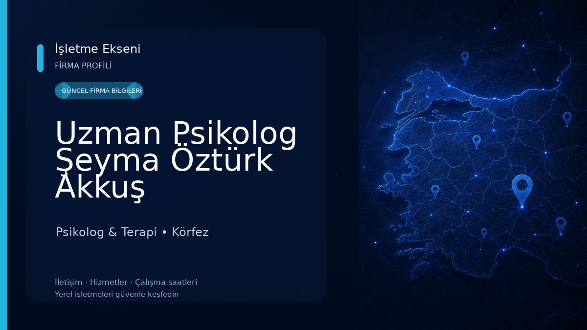 Uzman Psikolog Şeyma Öztürk Akkuş Psikolog & Terapi