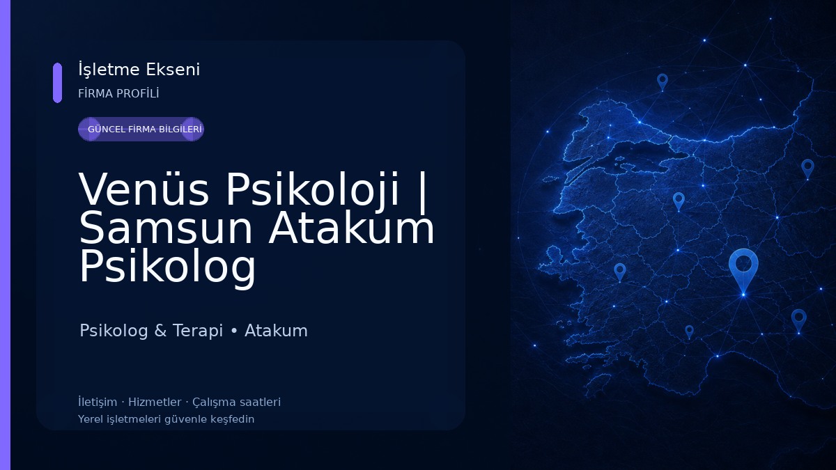 Venüs Psikoloji | Samsun Atakum Psikolog Psikolog & Terapi