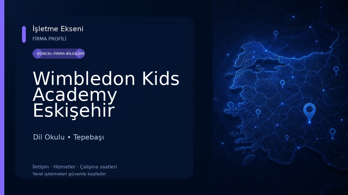 Wimbledon Kids Academy Eskişehir Dil Okulu
