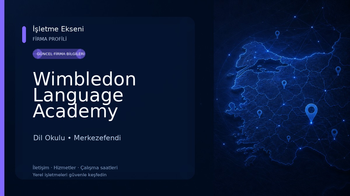 Wimbledon Language Academy Denizli Dil Okulu