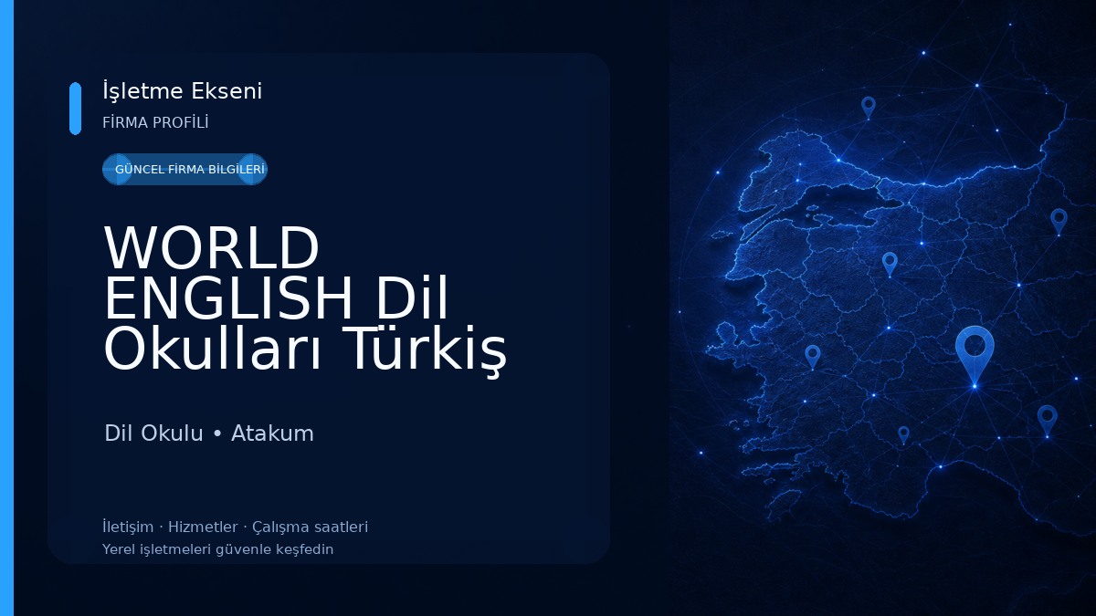 WORLD ENGLISH Dil Okulları Türkiş Şubesi Dil Okulu