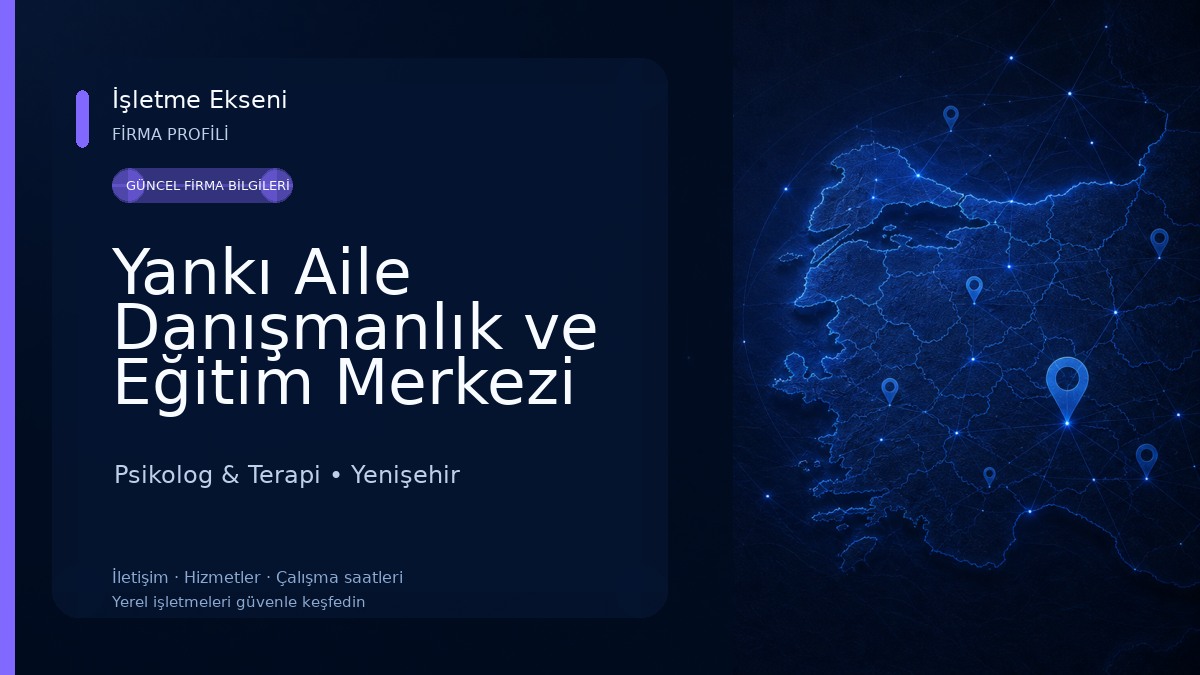 Yankı Aile Danışmanlık ve Eğitim Merkezi