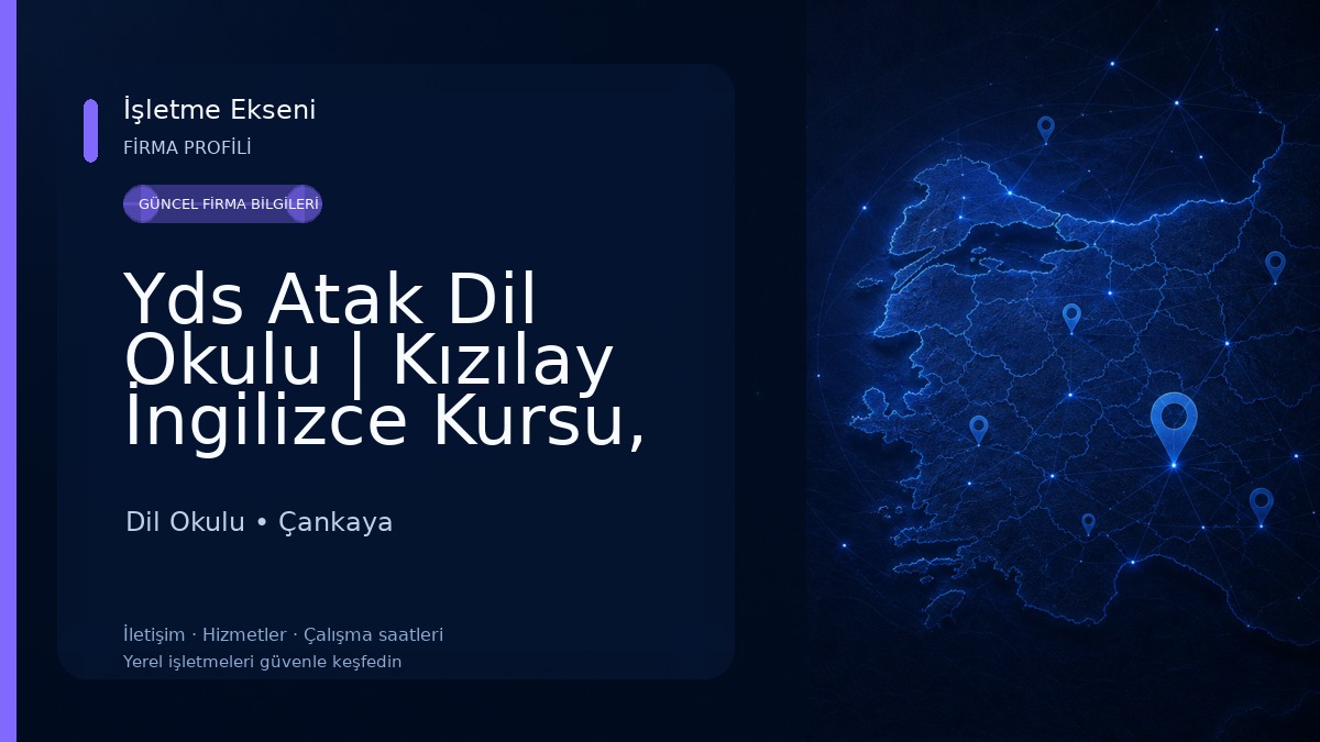 Yds Atak Dil Okulu | Kızılay İngilizce Kursu, YDS, YÖKDİL, YKS-YDT, TOEFL, IELTS, SAT, PTE Dil Okulu